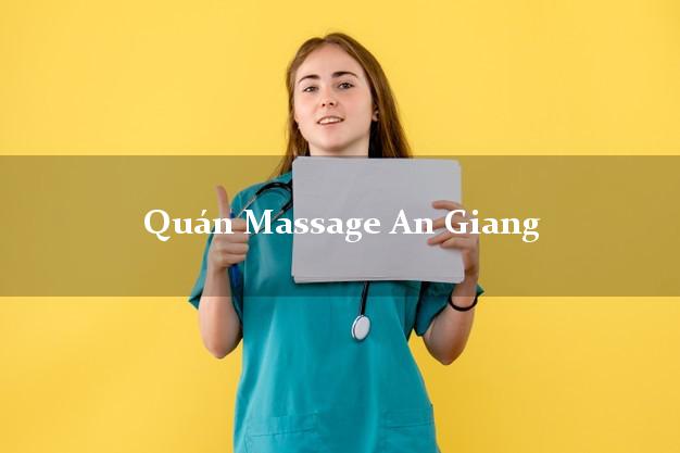 Quán Massage An Giang chuyên nghiệp