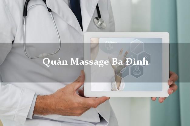 Quán Massage Ba Đình Hà Nội uy tín