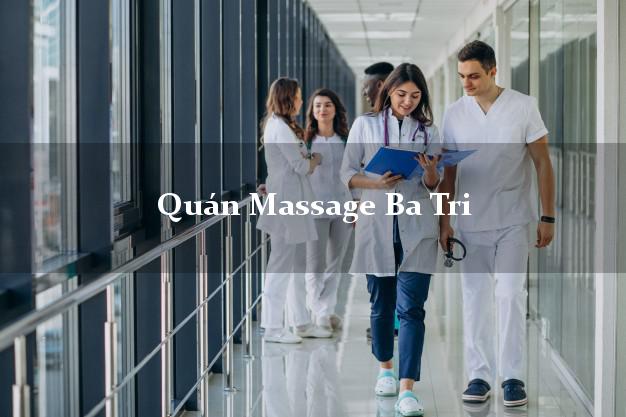 Quán Massage Ba Tri Bến Tre uy tín