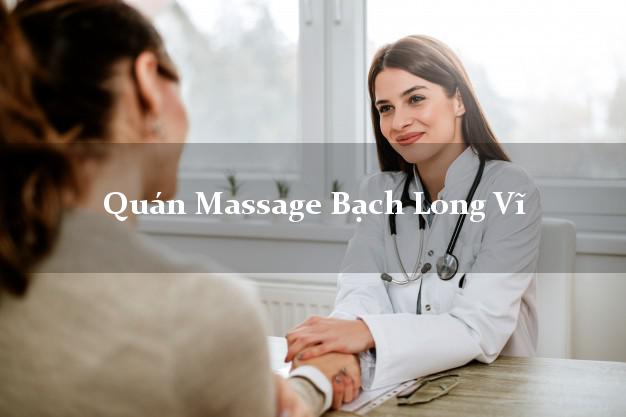 Quán Massage Bạch Long Vĩ Hải Phòng A - Z