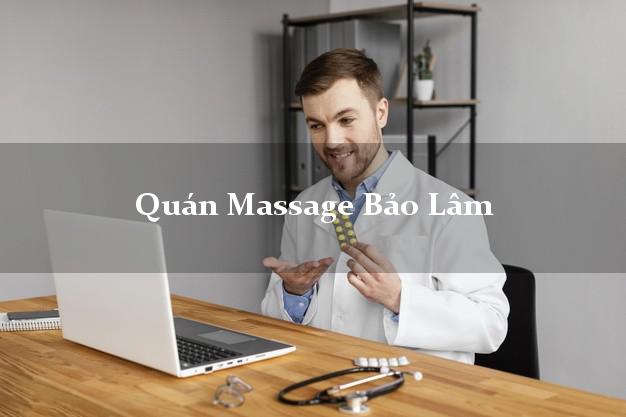 Quán Massage Bảo Lâm Lâm Đồng giá rẻ