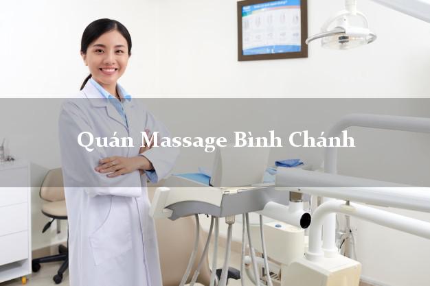 Quán Massage Bình Chánh Hồ Chí Minh uy tín