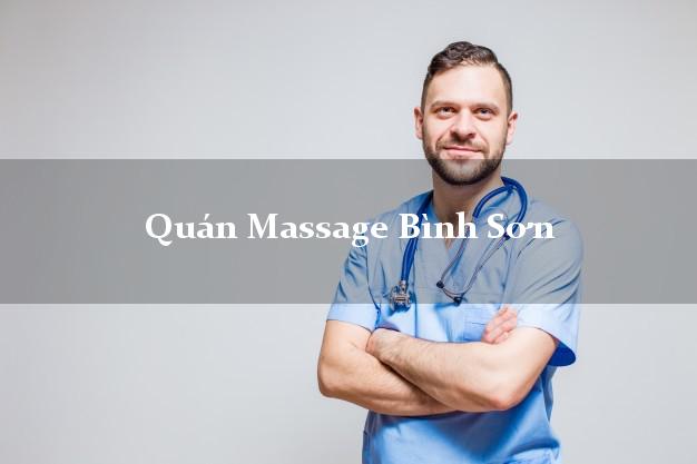 Quán Massage Bình Sơn Quảng Ngãi chuyên nghiệp