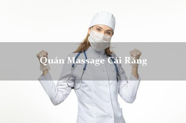 Quán Massage Cái Răng Cần Thơ chuyên nghiệp