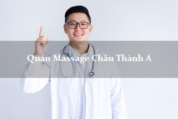 Quán Massage Châu Thành A Hậu Giang A - Z