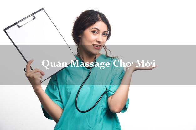 Quán Massage Chợ Mới Bắc Kạn giá rẻ