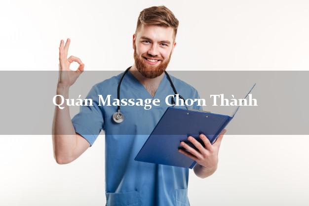 Quán Massage Chơn Thành Bình Phước chuyên nghiệp