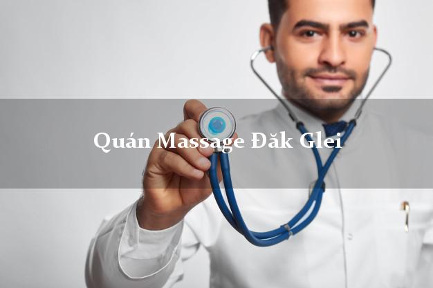 Quán Massage Đăk Glei Kon Tum A - Z