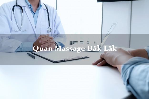 Quán Massage Đắk Lắk giá rẻ