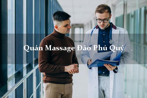 Quán Massage Đảo Phú Quý Bình Thuận tốt nhất