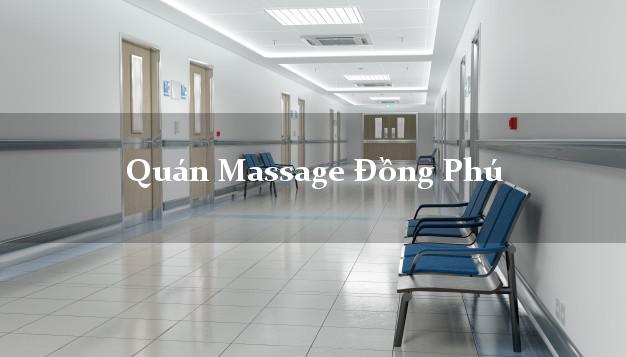 Quán Massage Đồng Phú Bình Phước uy tín