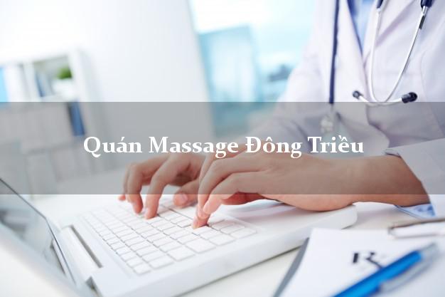 Quán Massage Đông Triều Quảng Ninh chuyên nghiệp