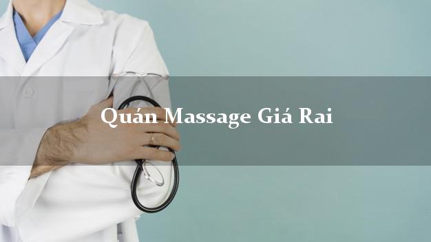 Quán Massage Giá Rai Bạc Liêu chuyên nghiệp