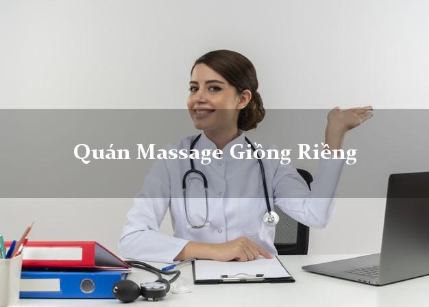 Quán Massage Giồng Riềng Kiên Giang chuyên nghiệp