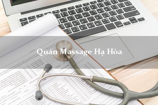 Quán Massage Hạ Hòa Phú Thọ tốt nhất