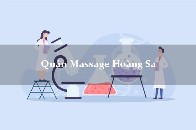 Quán Massage Hoàng Sa Đà Nẵng A - Z