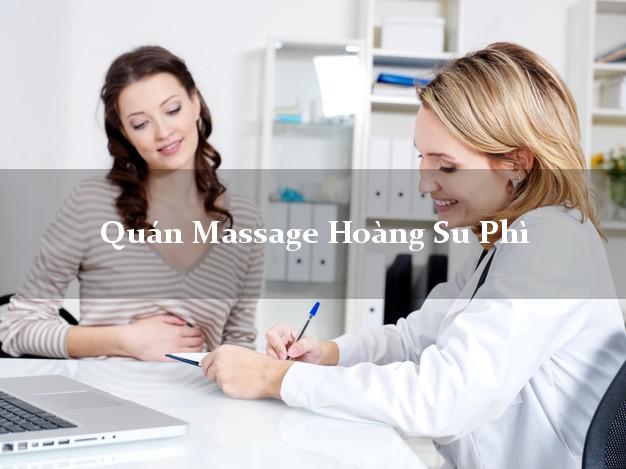 Quán Massage Hoàng Su Phì Hà Giang chuyên nghiệp