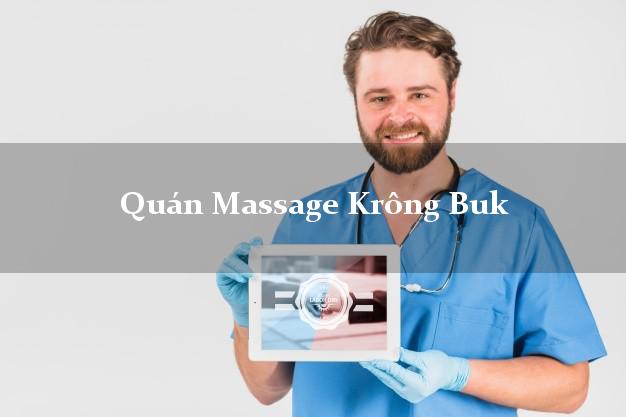 Quán Massage Krông Buk Đắk Lắk chuyên nghiệp