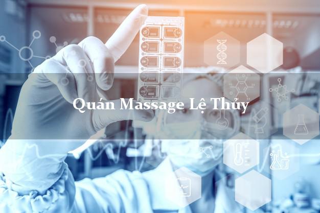 Quán Massage Lệ Thủy Quảng Bình A - Z