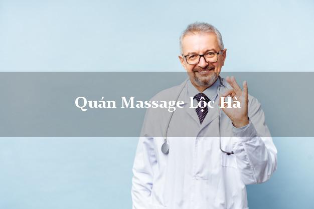 Quán Massage Lộc Hà Hà Tĩnh uy tín