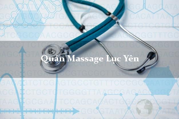 Quán Massage Lục Yên Yên Bái giá rẻ