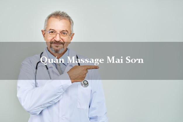 Quán Massage Mai Sơn Sơn La giá rẻ