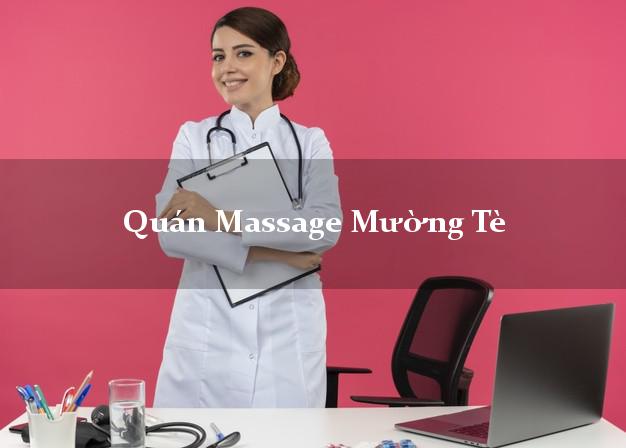 Quán Massage Mường Tè Lai Châu tốt nhất