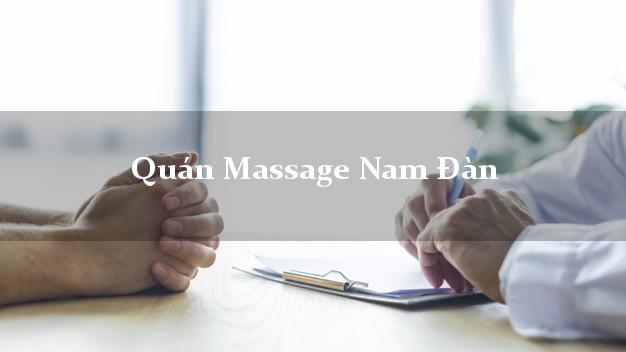 Quán Massage Nam Đàn Nghệ An tốt nhất