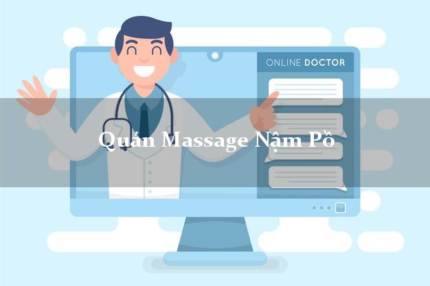 Quán Massage Nậm Pồ Điện Biên A - Z