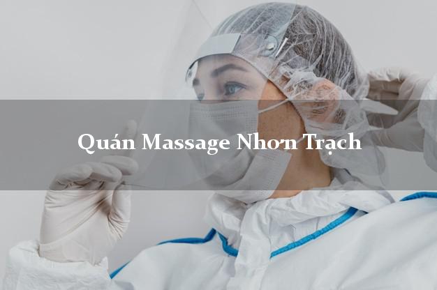 Quán Massage Nhơn Trạch Đồng Nai giá rẻ