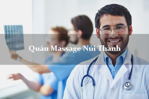 Quán Massage Núi Thành Quảng Nam chuyên nghiệp