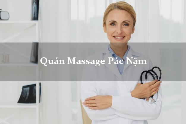 Quán Massage Pác Nặm Bắc Kạn tốt nhất