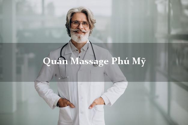 Quán Massage Phú Mỹ Bà Rịa Vũng Tàu uy tín