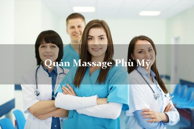 Quán Massage Phù Mỹ Bình Định A - Z