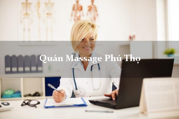 Quán Massage Phú Thọ chuyên nghiệp