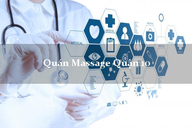 Quán Massage Quận 10 Hồ Chí Minh giá rẻ