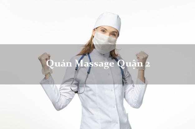 Quán Massage Quận 2 Hồ Chí Minh tốt nhất