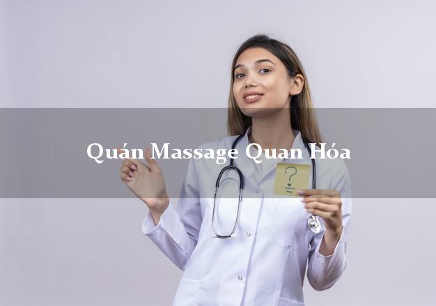 Quán Massage Quan Hóa Thanh Hóa giá rẻ