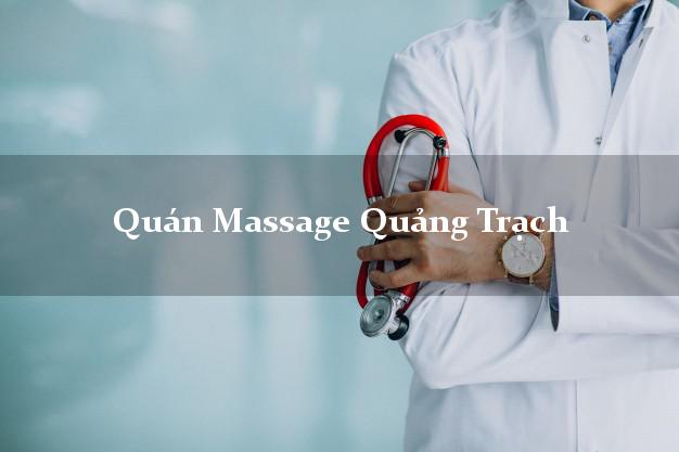 Quán Massage Quảng Trạch Quảng Bình uy tín