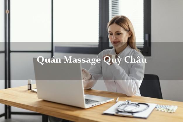 Quán Massage Quỳ Châu Nghệ An chuyên nghiệp