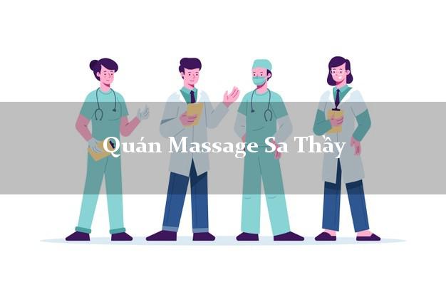 Quán Massage Sa Thầy Kon Tum giá rẻ