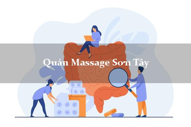 Quán Massage Sơn Tây Quảng Ngãi tốt nhất