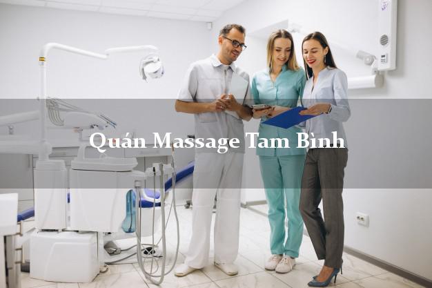 Quán Massage Tam Bình Vĩnh Long chuyên nghiệp