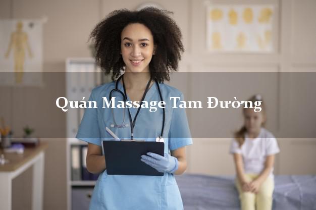 Quán Massage Tam Đường Lai Châu chuyên nghiệp