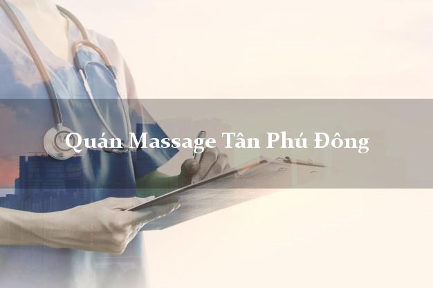 Quán Massage Tân Phú Đông Tiền Giang uy tín