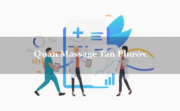 Quán Massage Tân Phước Tiền Giang tốt nhất