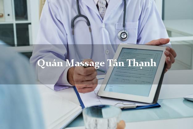 Quán Massage Tân Thạnh Long An AZ