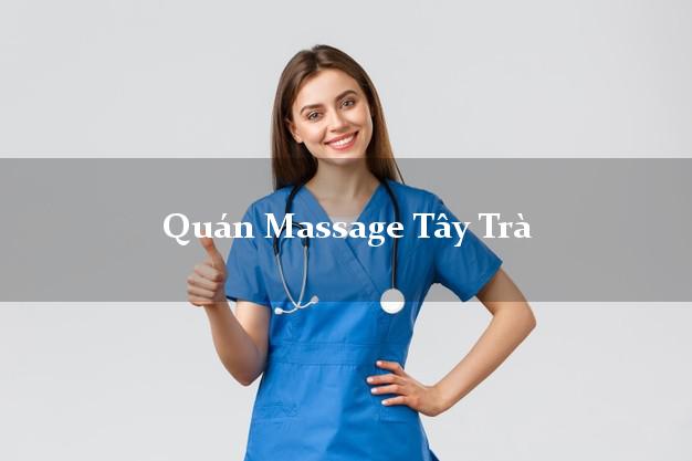 Quán Massage Tây Trà Quảng Ngãi A - Z