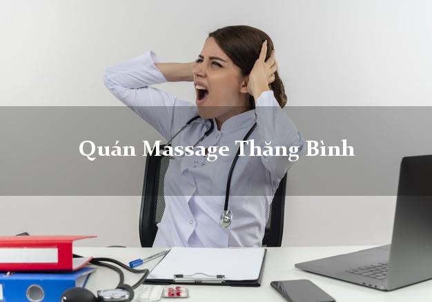 Quán Massage Thăng Bình Quảng Nam chuyên nghiệp