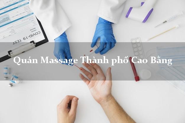 Quán Massage Thành phố Cao Bằng giá rẻ